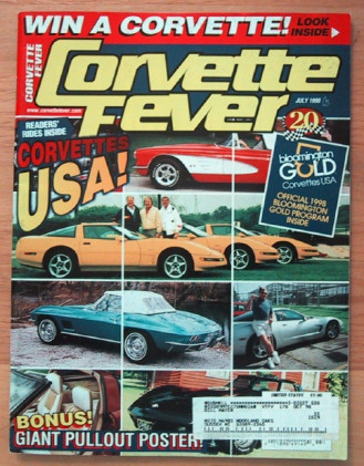 CORVETTE FEVER 1998 JULY - JOHNSON/HEINZ REBEL '68